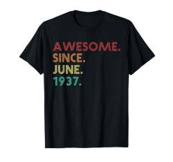 Fantastisch seit Juni 1937 Lustiger 88. Geburtstag T-Shirt von Birthday Accessories