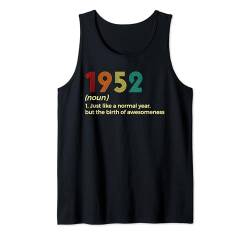 72 Jahre bDay Lustig 1952 72. 72 Jahre alt Geburtstag Tank Top von Birthday Apparel