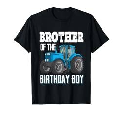 Brother Of The Birthday Boy Family Tractors Farm Trucks Bday T-Shirt von Birthday Boy Tractor Gifts Kids Toddler Boys Shirt