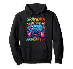 Grandma of the Birthday Boy Matching Video Game Birthday Pullover Hoodie von Birthday Gamer Shirt Matching Family Video Game