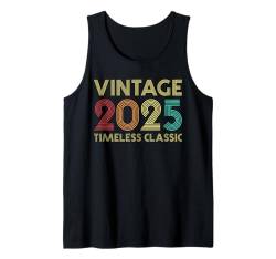 Geburtstag Vintage 2025 Zeitlos Klassisch Lustig BDay Geburtstag Tank Top von Birthday Vintage Apparel