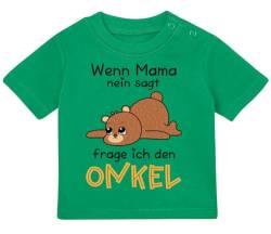 Baby Tshirt in Grün 0-36 Monate mit Druck, Geschenk vom Onkel Wenn Mama Nein SAGT, Frage ich den Onkel, Kleiner Teddybär T-Shirt für Kleinkind 0, 1, 2, 3 Jahre von Blauer-Storch