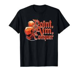 Bogenschießen Bogenschütze Point, aim, conquer T-Shirt von Bogensport Bogenschützen Bogen