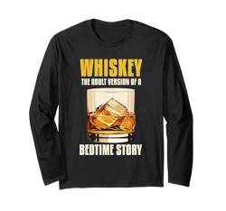 Whiskey Die Erwachsenenversion einer Gutenachtgeschichte Langarmshirt von Bourbon & Whiskey Lover