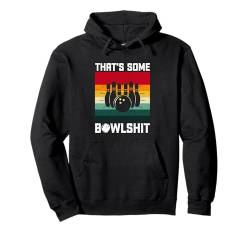 Lustige Bowlingkunst Männer Frauen Bowler Witz Humor Bowling Spruch Pullover Hoodie von Bowling Shirts & Gifts