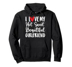 Ich liebe meine heiße süße schöne Freundin - Freund Pullover Hoodie von Boyfriend & Girlfriend Clothing & Gifts