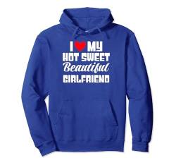 Ich liebe meine heiße süße schöne Freundin - Freund Pullover Hoodie von Boyfriend & Girlfriend Clothing & Gifts