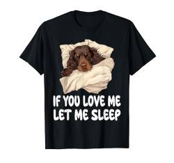 Niedlicher Boykin Spaniel If You Love Me Let Me Sleep Pyjama T-Shirt von Boykin Spaniel Pajamas & Nightgown .Co