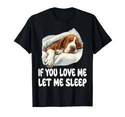 Niedlicher Bracco Italiano Schlafanzug mit Aufschrift "If You Love Me Let Me Sleep" T-Shirt von Bracco Italiano Pajamas & Nightgown .Co