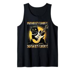 Human By Chance Sigma By Choice Cooles lustiges Sigma-Katzen-Meme Tank Top von Brainrot Sigma Shirt Funny Rizz Cat Sigma Meme