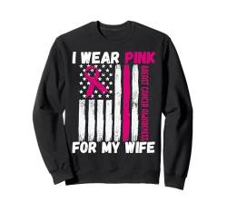 Flagge "I Wear Pink For My Wife" für Brustkrebs-Bewusstsein Sweatshirt von Breast Cancer Awareness Shirts Co.