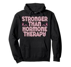 Stärker als Hormontherapie Brustkrebs Frau Mann rosa Pullover Hoodie von Breast Cancer Survivor Warrior