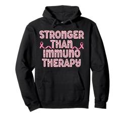 Stärker als Immuntherapie Brustkrebs Frau Mann rosa Pullover Hoodie von Breast Cancer Survivor Warrior