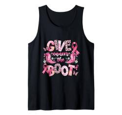 Give Cancer The Boot Pink Ribbon Brustkrebs-Bewusstsein Tank Top von Breast Cancer Warrior Fighter Survivor Gifts Women