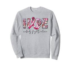 Hope Nobody Fights Alone Pink Ribbon Brustkrebs-Bewusstsein Sweatshirt von Breast Cancer Warrior Fighter Survivor Gifts Women