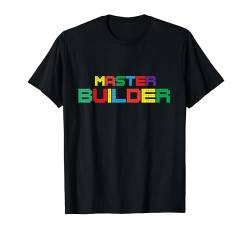 Builder Baustein Steine Jungen Mädchen Rebuild Builders T-Shirt von Brick Builder Funny Blocks Master Builder Kids