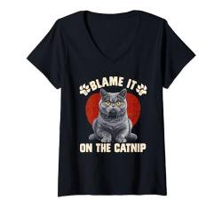 Damen Britische Kurzhaar BLAME IT ON THE CATNIP Lustiges WANTED T-Shirt mit V-Ausschnitt von Britisch Kurzhaar Katze Geschenk British Shorthair