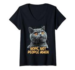 Damen Britische Kurzhaar NEIN NICHT SCHON WIEDER MENSCHEN T-Shirt mit V-Ausschnitt von Britisch Kurzhaar Katze Geschenk British Shorthair