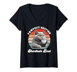 Damen Britische Kurzhaar PAWFECT BRITISH SHORTHAIR DAD T-Shirt mit V-Ausschnitt von Britisch Kurzhaar Katze Geschenk British Shorthair
