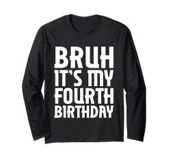 Bruh It's My 4th Birthday Funny 4 Year Old Boy Girl Birthday Langarmshirt von Bruh It's My Birthday Co.