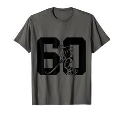 NUMMER 60 JAHRE EISHOCKEY 60. GEBURTSTAG T-Shirt von COOL ICE HOCKEY DESIGNS AND OUTFITS