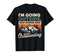 Camping Wandern I'm Outstanding Lustiges Outdoor Wandern Geschenk T-Shirt von Camping 365