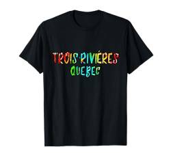 Trois-Riviéres Quebec Kanada Trois-Rivieres Kanada Original T-Shirt von Canadian Drip