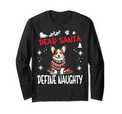 Süße Strickjacke Welsh Corgi Dog Christmas Dear Santa Define Langarmshirt von Cardigan Welsh Corgi Christmas Dog Breed Designs