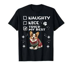 Süße Strickjacke Welsh Corgi Hund Weihnachten Naughty Nice Tried T-Shirt von Cardigan Welsh Corgi Christmas Dog Breed Designs