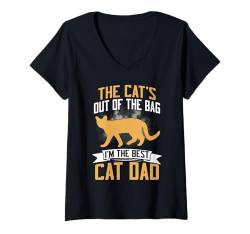 Damen The Cat's Out of the Bag I'm the Best Cat Dad T-Shirt mit V-Ausschnitt von Cat Dad Gifts