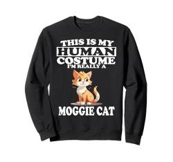 Das ist mein menschliches Kostüm Ich bin wirklich eine Moggie-Katze Sweatshirt von Cat Pets