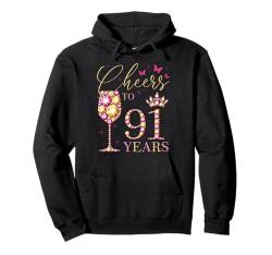 Ein Hoch auf 91 Jahre, 91 Jahre alte Frauen, Königin zum 91. Geburtstag Pullover Hoodie von Cheers To My Birthday Queens Bday Party