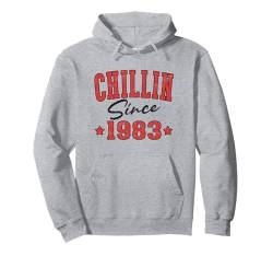 Chillin Seit 1983 Cool Varsity Geboren 1983 Geburtstag Pullover Hoodie von Chillin Birthday Apparel For Men & Women