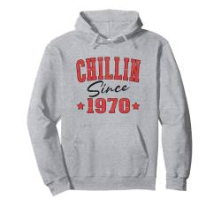 Chillin seit 1970 Cool Varsity Geboren 1970 Geburtstag Pullover Hoodie von Chillin Birthday Apparel For Men & Women