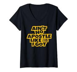 Damen Es gibt keinen Apostel wie den, den ich bekommen habe, christliche Männer, Frauen, Kinder. T-Shirt mit V-Ausschnitt von Christian Church Shop