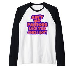 Es gibt keinen Pastor wie den, den ich habe, christliche Männer, Frauen, Kinder. Raglan von Christian Church Shop