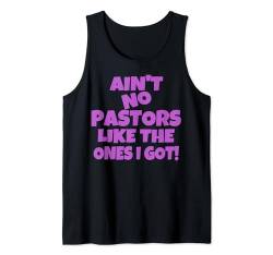 Es gibt keinen Pastor wie den, den ich habe, christliche Männer, Frauen, Kinder. Tank Top von Christian Church Shop