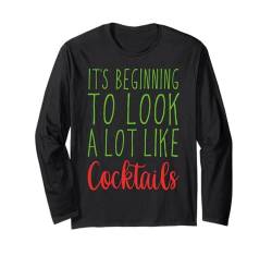 Es fängt an, Cocktail Love Christmas sehr ähnlich zu sehen Langarmshirt von Christmas Cocktail Drinker Holiday Party Drinks