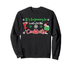 Es fängt an, Cocktails sehr ähnlich zu sehen Funny Christmas Sweatshirt von Christmas Cocktail Drinker Holiday Party Drinks