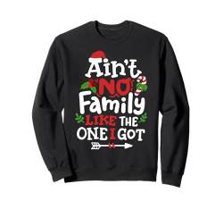 Weihnachten ist keine Familie wie die, zu der ich passende Familie bekommen habe Sweatshirt von Christmas Holiday Wear