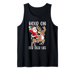 Hold On For Deer Life Cute Deer Santa Groovy Christmas Tank Top von Christmas Matching Pajamas Xmas