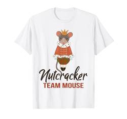 Team Maus Nussknacker Shirt Weihnachten Tanz Lustig Soldat T-Shirt von Christmas Nut Cracker Ballet Dance Tees