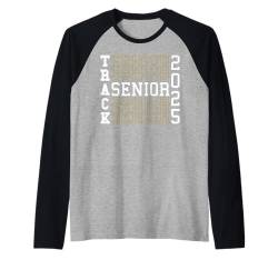 Track Senior Night Track Senior 2025 Abschluss 46 Raglan von Class of 2025 Graduation Shirts