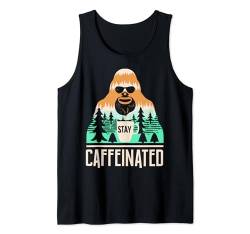 BLEIBEN SIE KAFFEINIERT Tank Top von Coffee Expert CHOICE T for Girl Woman, LIFE & LOVE