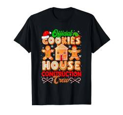 Official Cookies House Construction Crew Xmas Baker Baking T-Shirt von Cookie Christmas Costume