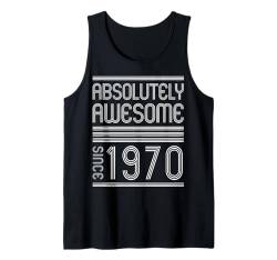 Absolut genial seit 1970 - 70 - Retro-Geburtstag Tank Top von Cool Anniversary - Birthdays - Gift Stuff