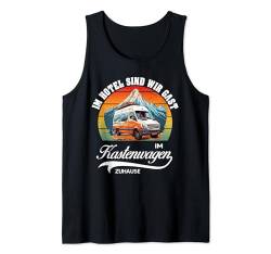 Hier sind wir Zuhause Kastenwagen Camping Natur Caravan Tank Top von Coole Reise,Camper,Abenteuer, Motive