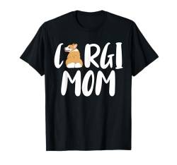 Corgi Mom Funny Pet Corgi Hundeliebhaber T-Shirt von Corgi Dog Apparel