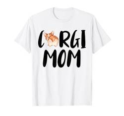 Corgi Mom Funny Pet Corgi Hundeliebhaber T-Shirt von Corgi Dog Apparel