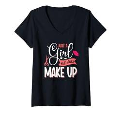 Damen Just A Girl Who Loves Make Up Artist Kosmetikerin T-Shirt mit V-Ausschnitt von Cosmetics Makeup Artist Apparel For Women Girls